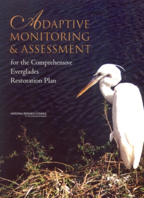 Adaptive Monitoring and Assessment for the Comprehensive Everglades Restoration Plan, EPUB eBook
