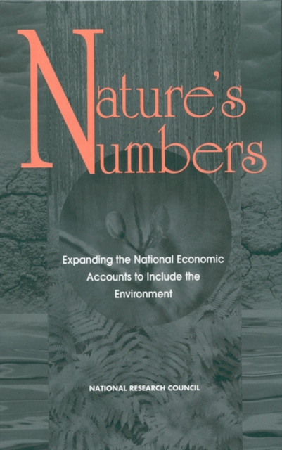 Nature's Numbers : Expanding the National Economic Accounts to Include the Environment, EPUB eBook