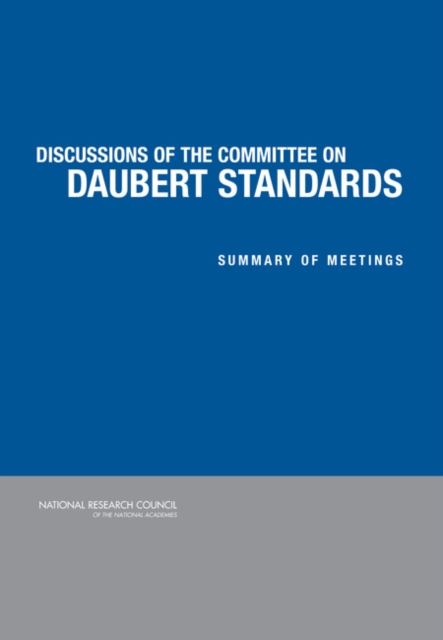 Discussion of the Committee on Daubert Standards : Summary of Meetings, EPUB eBook
