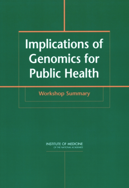 Implications of Genomics for Public Health : Workshop Summary, EPUB eBook