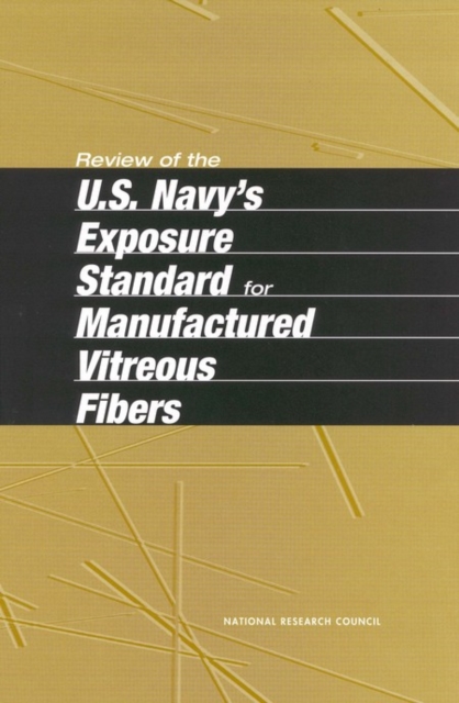 Review of the U.S. Navy's Exposure Standard for Manufactured Vitreous Fibers, EPUB eBook