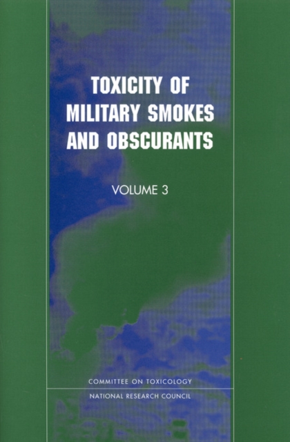 Toxicity of Military Smokes and Obscurants : Volume 3, EPUB eBook
