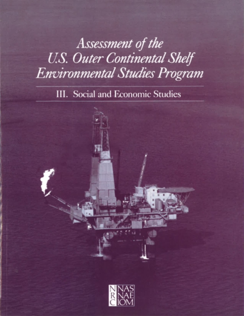 Assessment of the U.S. Outer Continental Shelf Environmental Studies Program : III. Social and Economic Studies, EPUB eBook