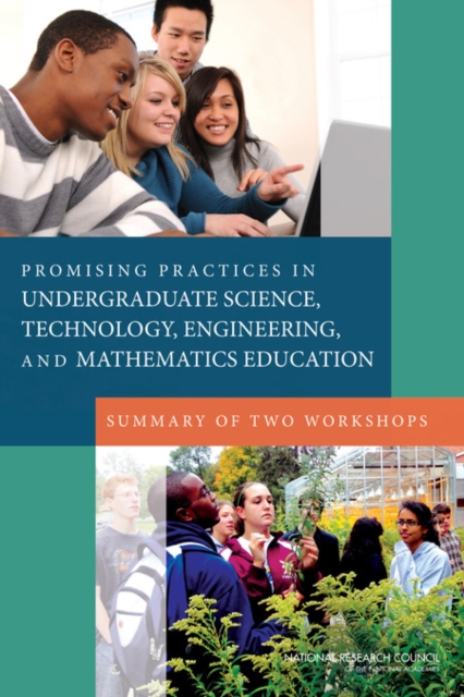Promising Practices in Undergraduate Science, Technology, Engineering, and Mathematics Education : Summary of Two Workshops, EPUB eBook