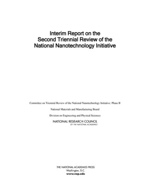 Interim Report on the Second Triennial Review of the National Nanotechnology Initiative, PDF eBook