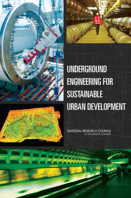 Underground Engineering for Sustainable Urban Development, Paperback / softback Book