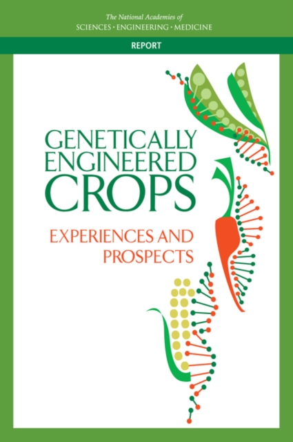 Genetically Engineered Crops : Experiences and Prospects, PDF eBook