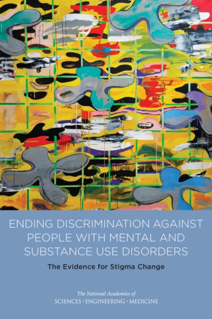 Ending Discrimination Against People with Mental and Substance Use Disorders : The Evidence for Stigma Change, EPUB eBook