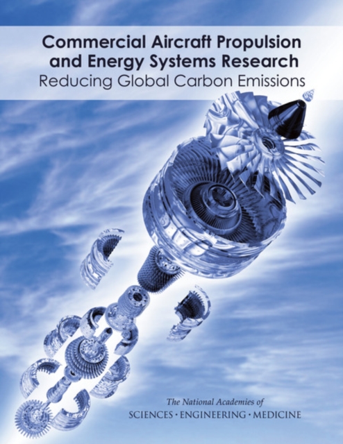 Commercial Aircraft Propulsion and Energy Systems Research : Reducing Global Carbon Emissions, PDF eBook