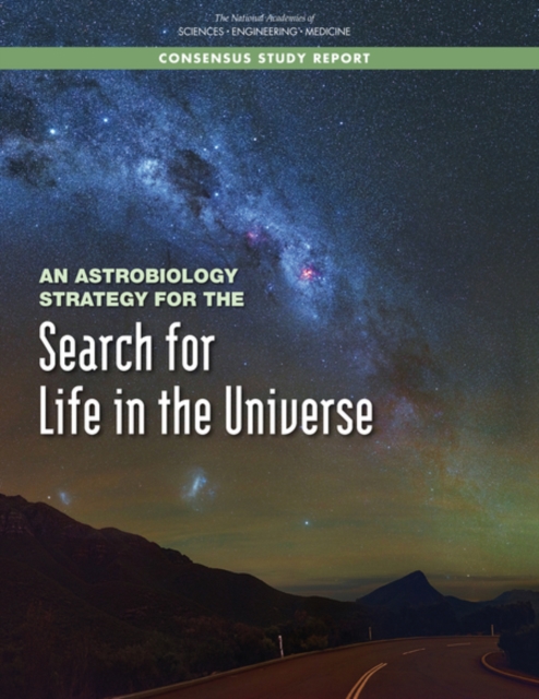 An Astrobiology Strategy for the Search for Life in the Universe, PDF eBook