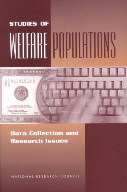 Studies of Welfare Populations : Data Collection and Research Issues, PDF eBook
