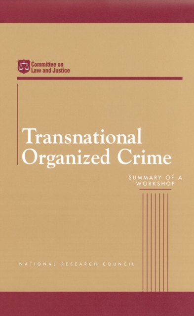 Transnational Organized Crime : Summary of a Workshop, PDF eBook
