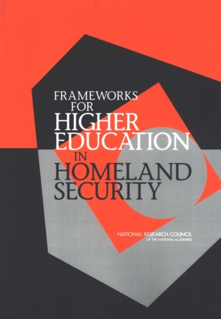 Frameworks for Higher Education in Homeland Security, PDF eBook