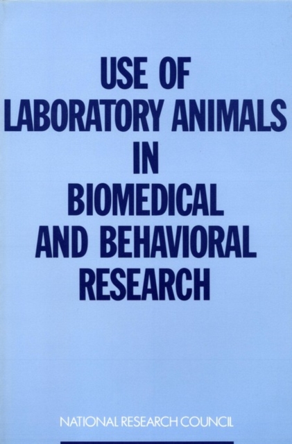 Use of Laboratory Animals in Biomedical and Behavioral Research, PDF eBook
