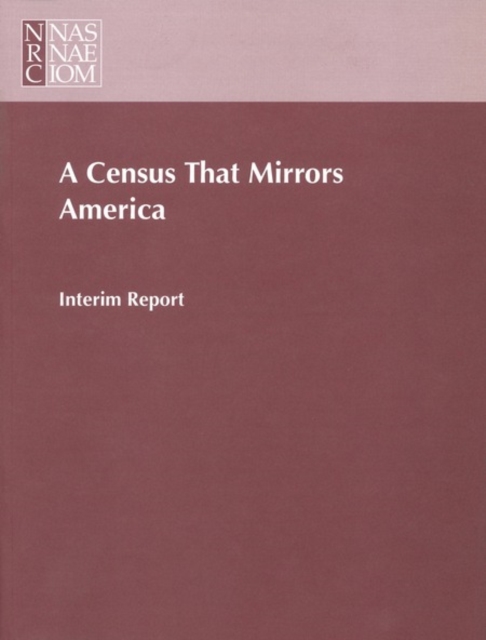 A Census that Mirrors America : Interim Report, PDF eBook