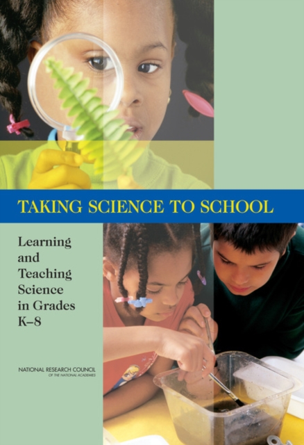 Taking Science to School : Learning and Teaching Science in Grades K-8, PDF eBook