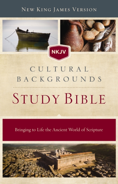 NKJV, Cultural Backgrounds Study Bible : Bringing to Life the Ancient World of Scripture, EPUB eBook