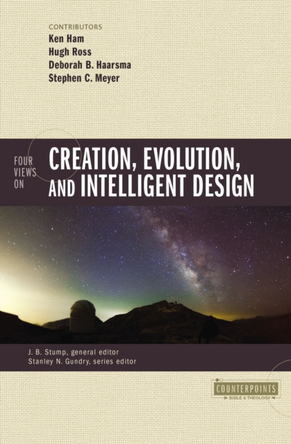 Four Views on Creation, Evolution, and Intelligent Design, EPUB eBook