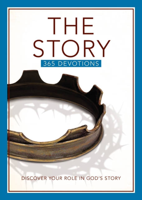 The Story Devotional : Discover Your Role in God's Story, Paperback / softback Book