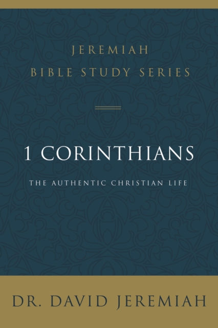 1 Corinthians : The Authentic Christian Life, Paperback / softback Book