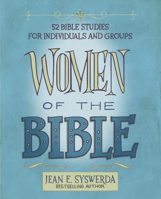 Women of the Bible : 52 Bible Studies for Individuals and Groups, EPUB eBook