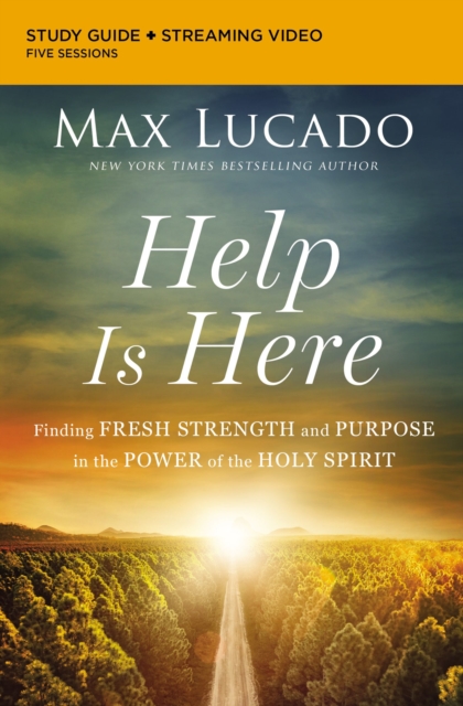 Help Is Here Bible Study Guide plus Streaming Video : Finding Fresh Strength and Purpose in the Power of the Holy Spirit, EPUB eBook