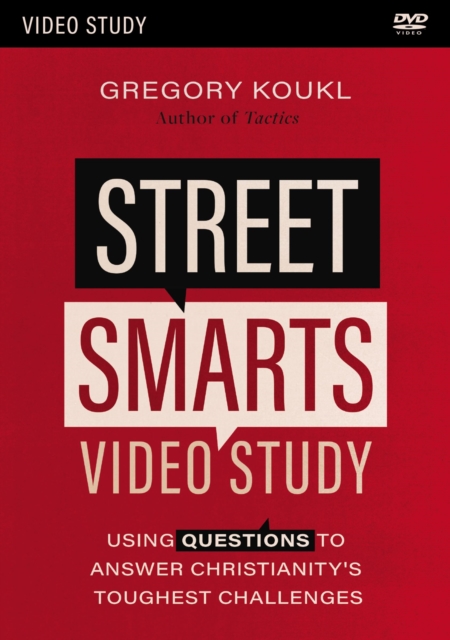 Street Smarts Video Study : Using Questions to Answer Christianity's Toughest Challenges, DVD video Book
