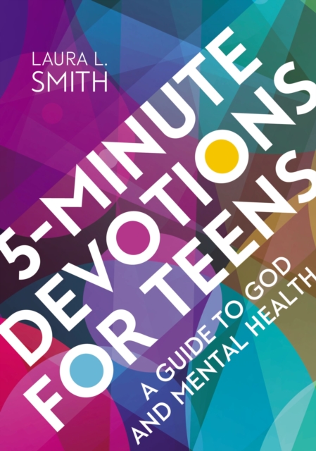 5-Minute Devotions for Teens : A Guide to God and Mental Health, EPUB eBook