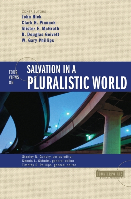 Four Views on Salvation in a Pluralistic World, Paperback / softback Book