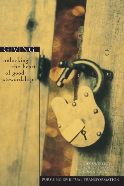Giving : Unlocking the Heart of Good Stewardship, Paperback / softback Book