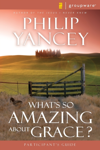 What's So Amazing About Grace? Participant's Guide, Paperback / softback Book