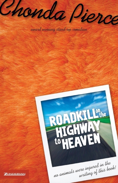 Roadkill on the Highway to Heaven, Paperback / softback Book