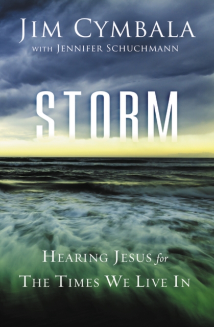 Storm : Hearing Jesus for the Times We Live in, Hardback Book