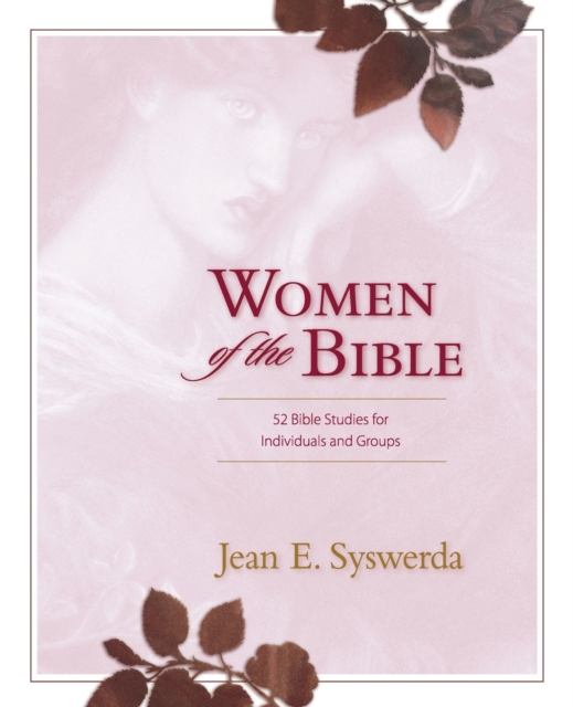 Women of the Bible : 52 Bible Studies for Individuals and Groups, Paperback / softback Book