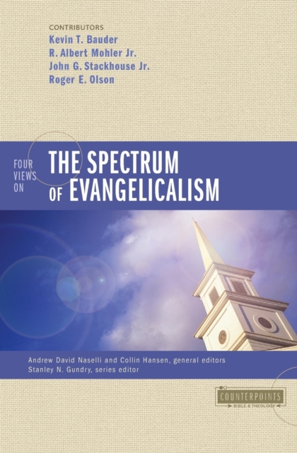 Four Views on the Spectrum of Evangelicalism, Paperback / softback Book