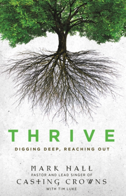 Thrive : Digging Deep, Reaching Out, Paperback / softback Book