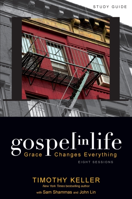 Gospel in Life Study Guide : Grace Changes Everything, Paperback / softback Book