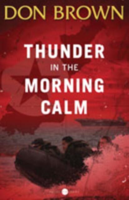 Thunder in the Morning Calm, Paperback / softback Book