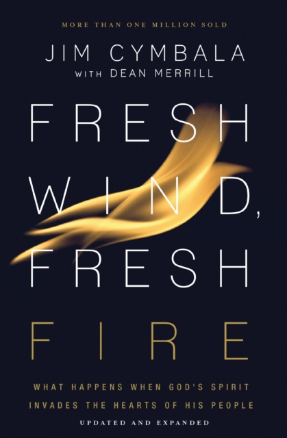 Fresh Wind, Fresh Fire : What Happens When God's Spirit Invades the Hearts of His People, EPUB eBook
