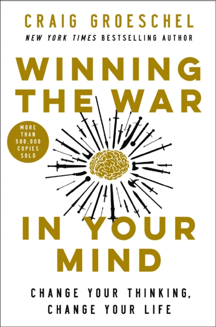 Winning the War in Your Mind : Change Your Thinking, Change Your Life, Paperback / softback Book