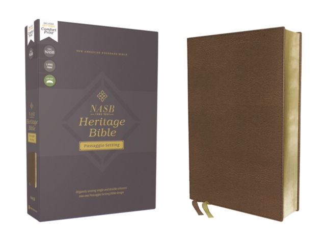NASB, Heritage Bible, Passaggio Setting, Leathersoft, Brown, 1995 Text, Comfort Print : Elegantly uniting single and double columns into one Passaggio Setting Bible design, Leather / fine binding Book