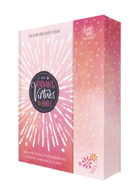 NIrV, Radiant Virtues Bible for Girls: A Beautiful Word Collection, Hardcover, Magnetic Closure, Comfort Print : Explore the virtues of faith, hope, and love, Hardback Book