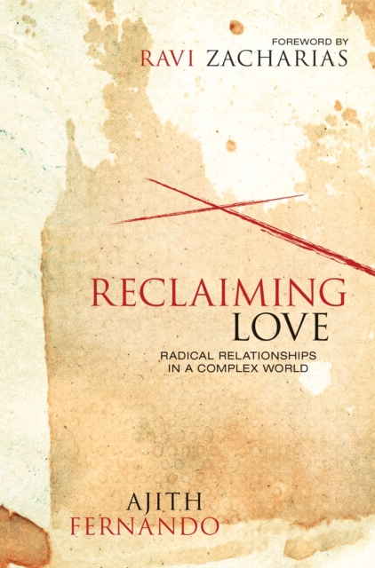 Reclaiming Love : Radical Relationships in a Complex World, EPUB eBook