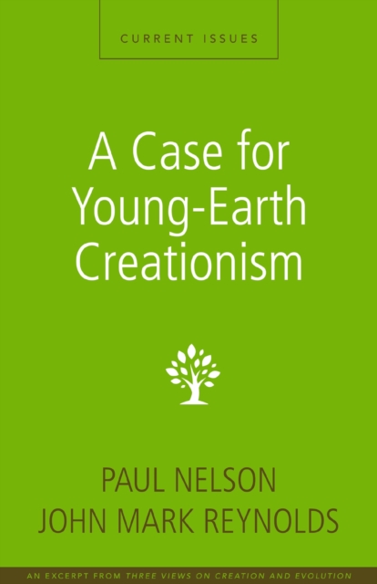 A Case for Young-Earth Creationism : A Zondervan Digital Short, EPUB eBook