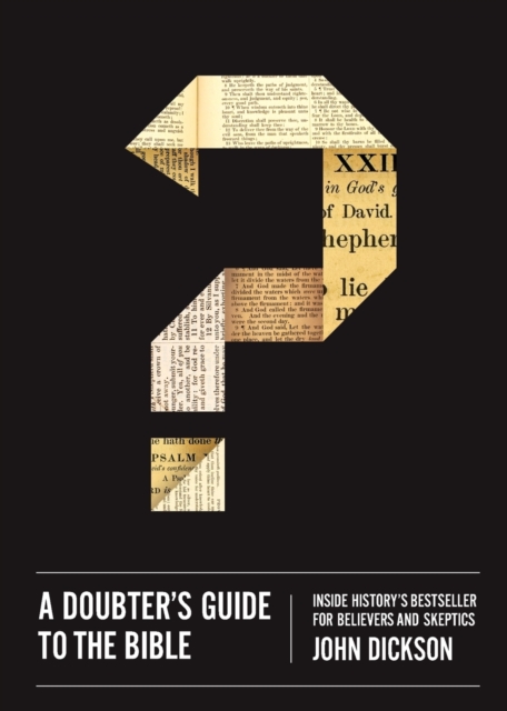 A Doubter's Guide to the Bible : Inside History’s Bestseller for Believers and Skeptics, Paperback / softback Book