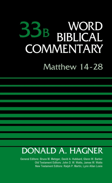 Matthew 14-28, Volume 33B, Hardback Book