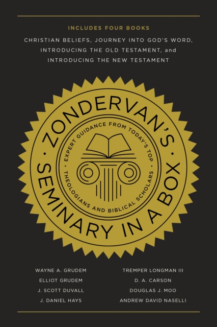 Zondervan's Seminary in a Box : Includes Christian Beliefs, Journey into God's Word, Introducing the Old Testament, and Introducing the New Testament, Paperback / softback Book
