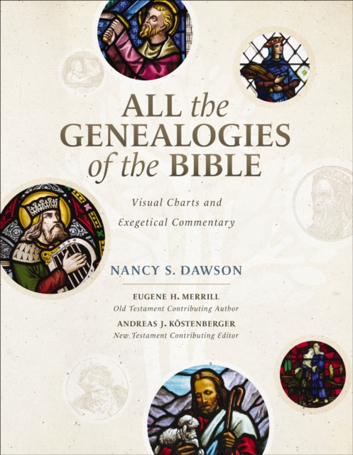 All the Genealogies of the Bible : Visual Charts and Exegetical Commentary, Hardback Book