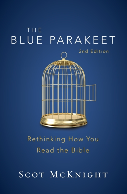 The Blue Parakeet, 2nd Edition : Rethinking How You Read the Bible, Paperback / softback Book