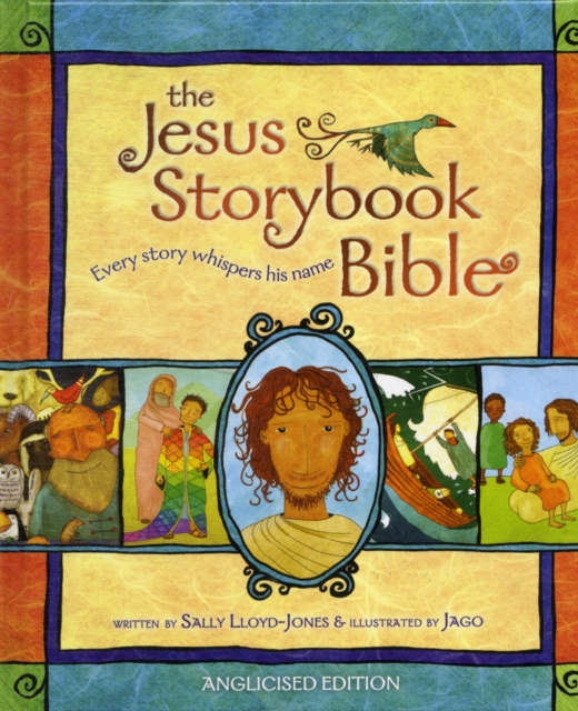 Jesus Storybook Bible, Hardback Book